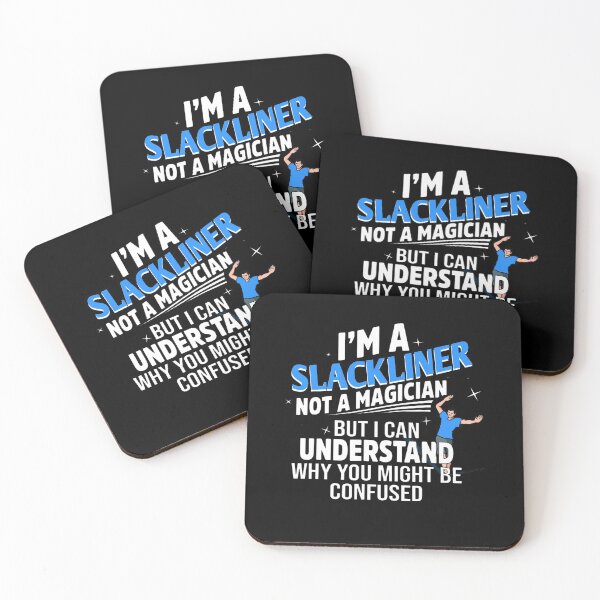 Item preview, I'm a Slackliner not a Magician - Slackline designed and sold by NeXore.