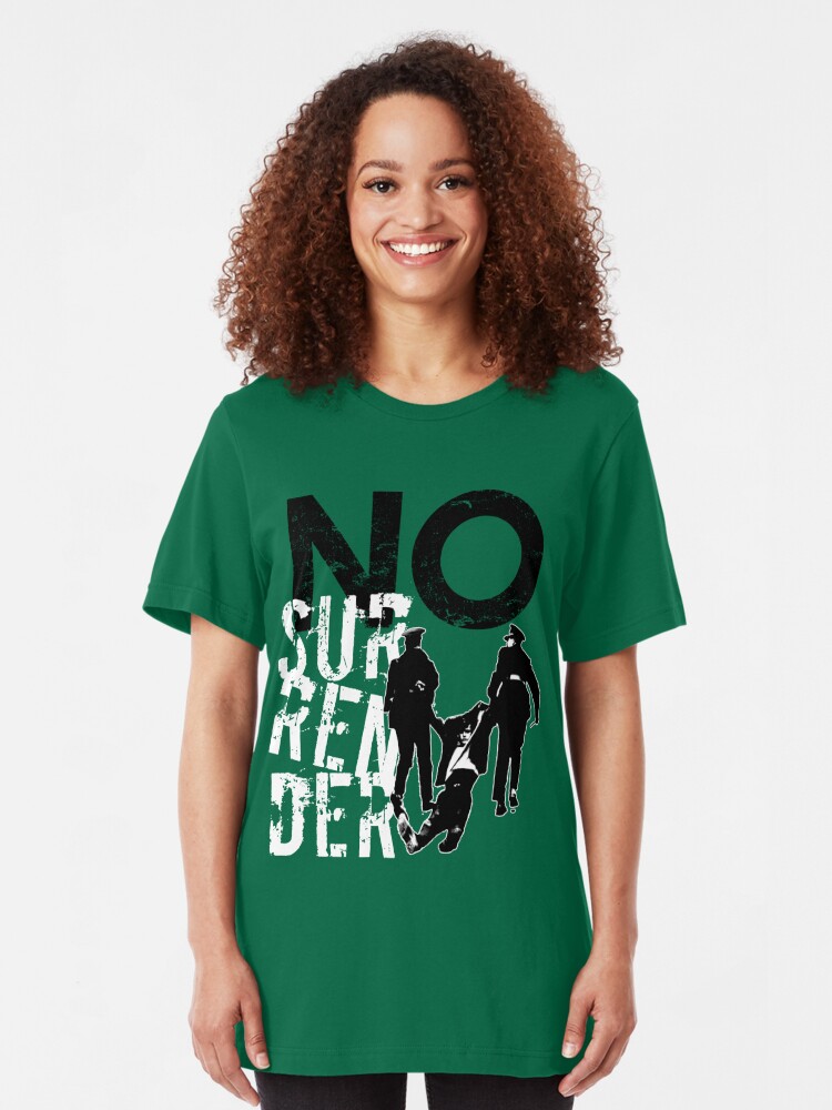 no surrender t shirt