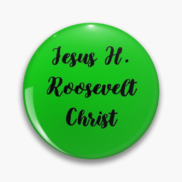 Item preview, Jesus H. Roosevelt Christ designed and sold by mmariaisabel.