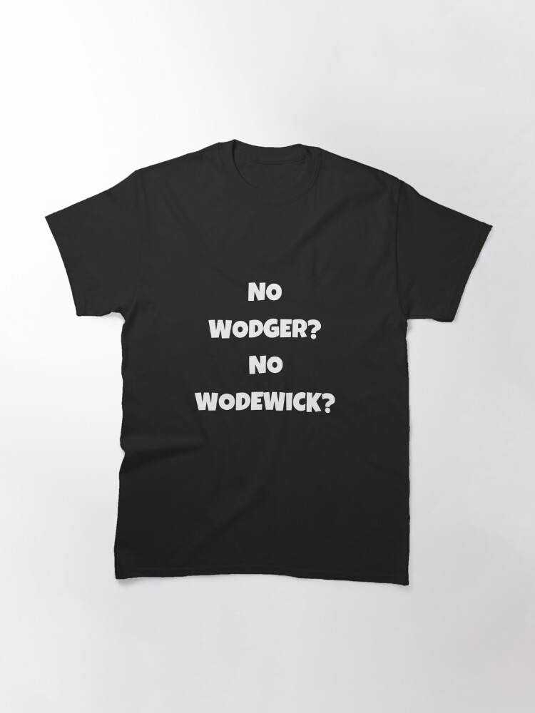 welease wodewick t shirt