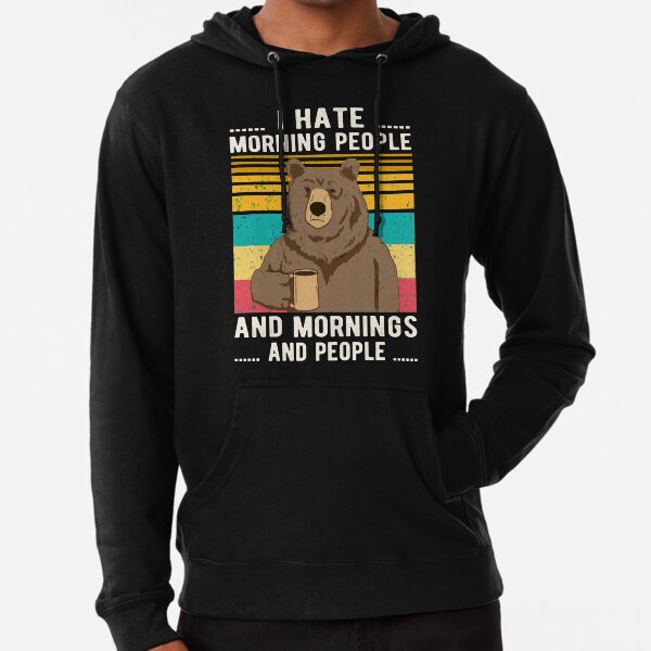 I hate people bear on sale sweatshirt