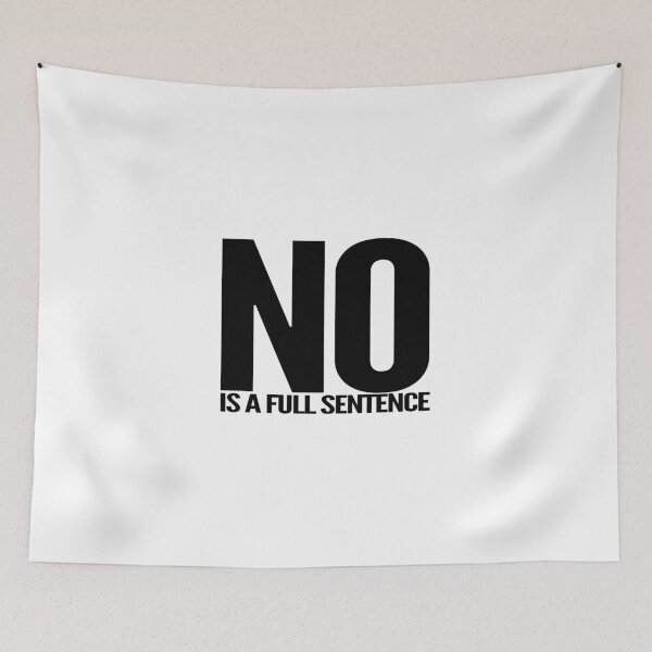 Item preview, No is a full sentence designed and sold by mographicdesign.