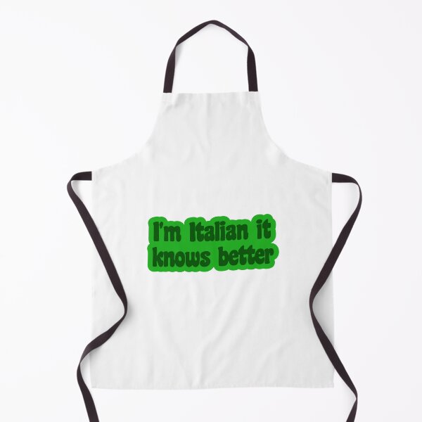 Item preview, I'm Italian It Knows Better designed and sold by takewhatyouneed.