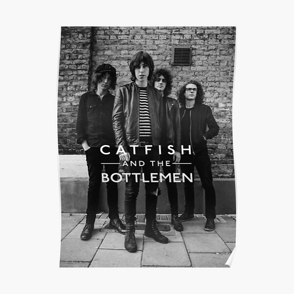 Catfish Music And The Bottlemen 2020 Posters Redbubble