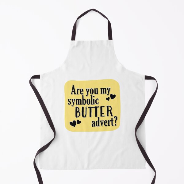Item preview, Are You My Symbolic Butter Advert? designed and sold by Kai Alexander.