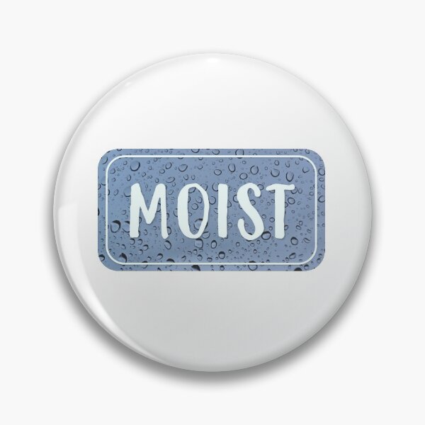 Item preview, Moist designed and sold by Kai Alexander.