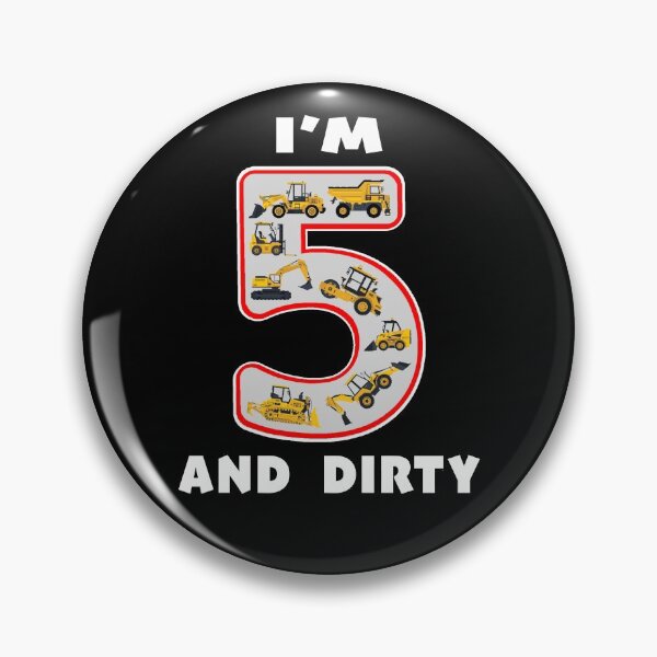 Item preview, Five Year Old I'm 5 and Dirty Kids Fun Machinery. designed and sold by MAXXEXCHANGE.