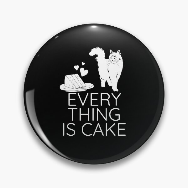 Item preview, Everything is Cake Cat Day Funny Trendy Typography designed and sold by sinceanna.