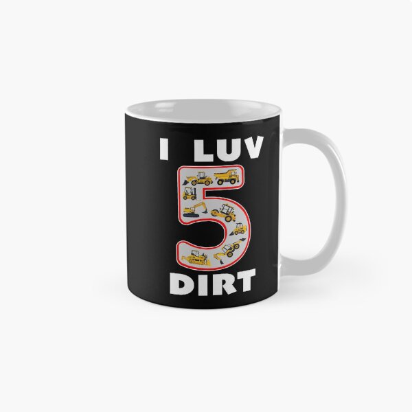 Item preview, 5 Year Old I Luv Dirt Kids Birthday Fun Machinery. designed and sold by MAXXEXCHANGE.