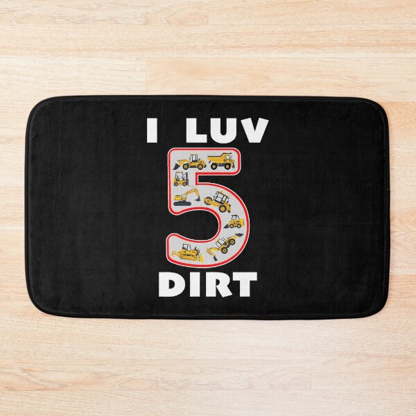 Item preview, 5 Year Old I Luv Dirt Kids Birthday Fun Machinery. designed and sold by MAXXEXCHANGE.