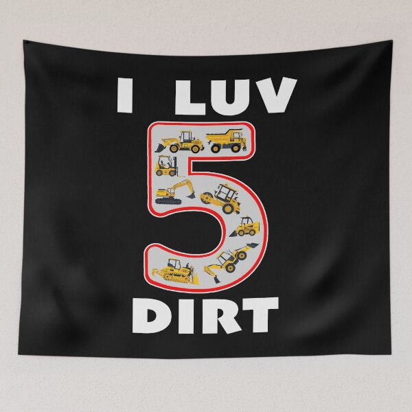 Item preview, 5 Year Old I Luv Dirt Kids Birthday Fun Machinery. designed and sold by MAXXEXCHANGE.