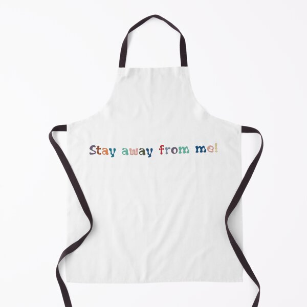 Item preview, Stay away from me designed and sold by aloresarts.