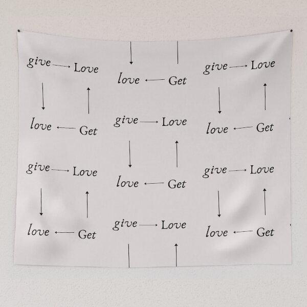 Item preview, Give Love Get Love designed and sold by garhoud.