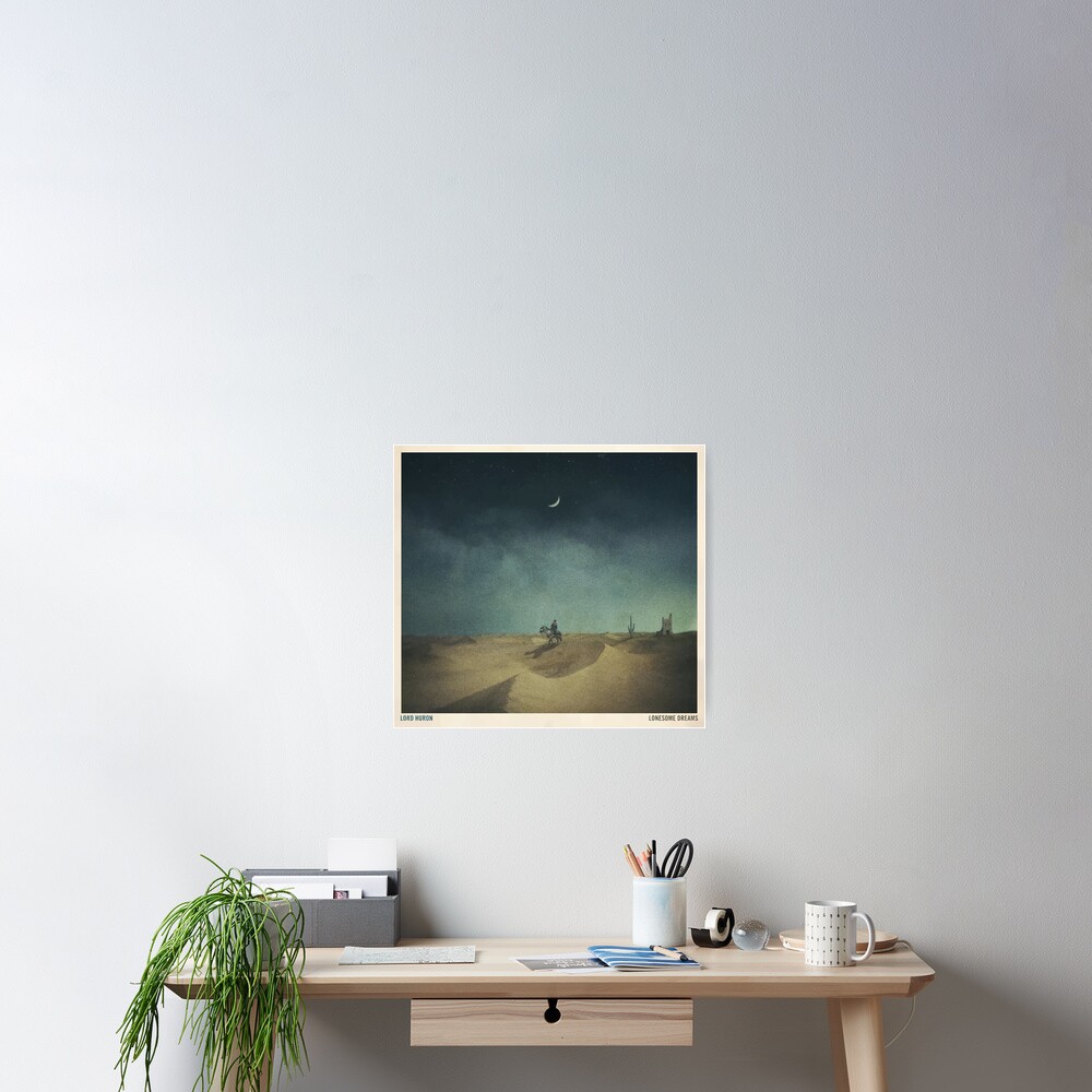 Lonesome Dreams - Lord Huron Poster