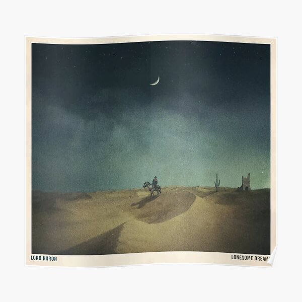Lonesome Dreams - Lord Huron Poster