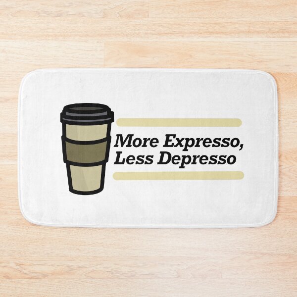 Item preview, More Expresso, Less Depresso designed and sold by PeacePlanet.