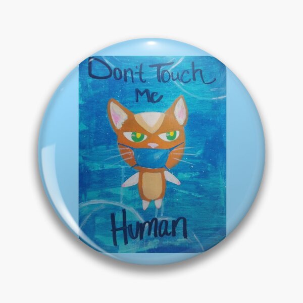 Item preview, Don't Touch Me, Human designed and sold by CruzingArt.