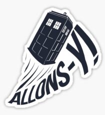 "Allons-y !" - The Doctor Sticker