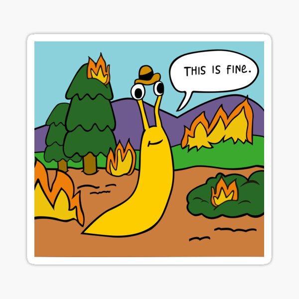 this is fine slug Sticker