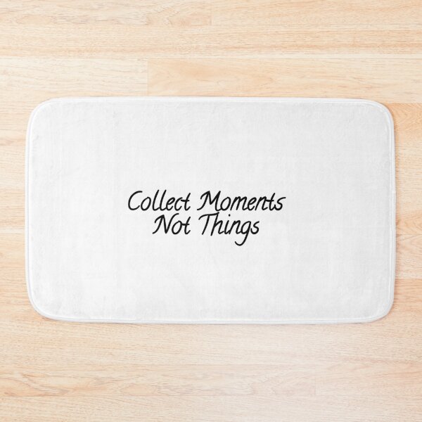 Item preview, Collect Moments Not Things designed and sold by Andersong.