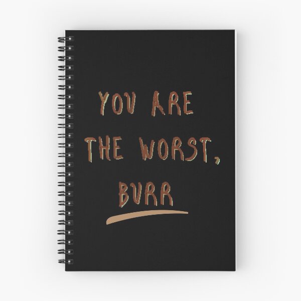 Item preview, You Are The Worst Burr designed and sold by gjen53.