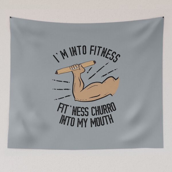Item preview, I'm into Fitness Churro into My Mouth Funny Churro designed and sold by Dan66.
