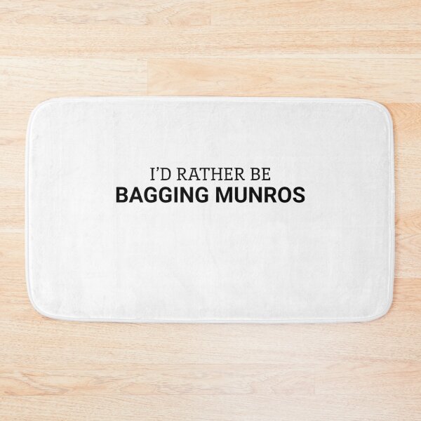 Item preview, I'd Rather Be Bagging Munros designed and sold by MadPanda.