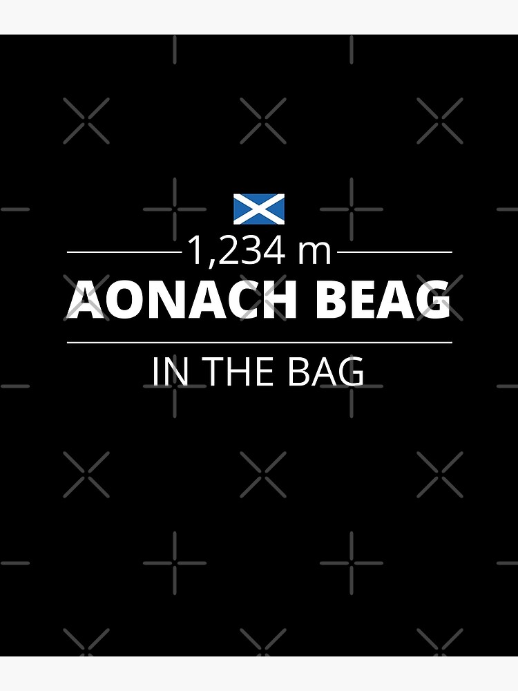 "Aonach Beag Munro Bagger Scottish Munro in the Bag" Poster by