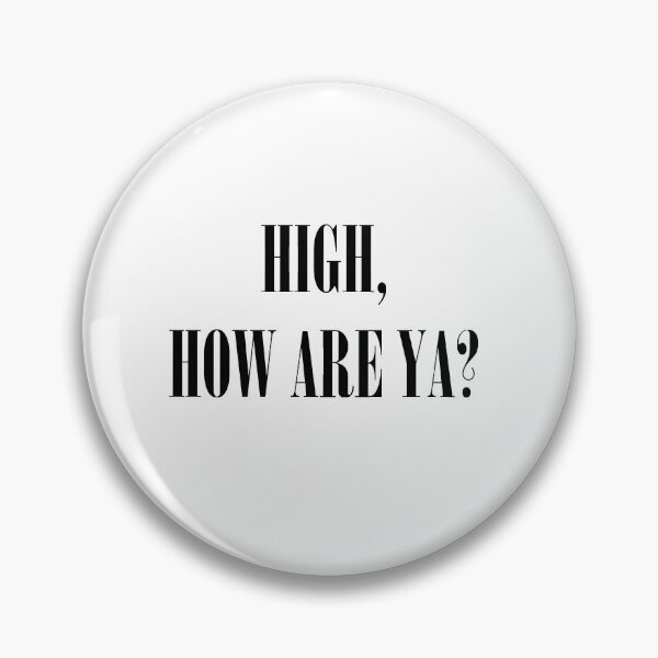 Item preview, HIGH, HOW ARE YA? - Jeffree Star designed and sold by JuicyJulsy.