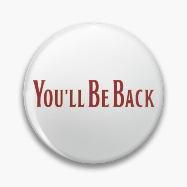 Item preview, You'll Be Back designed and sold by arturekdesign.