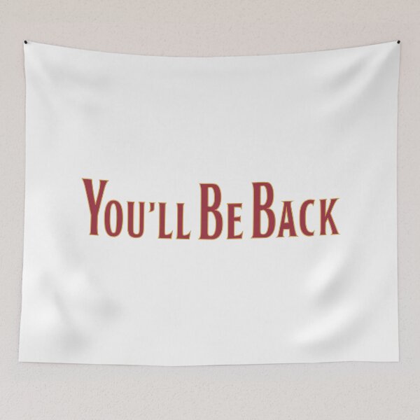 Item preview, You'll Be Back designed and sold by arturekdesign.