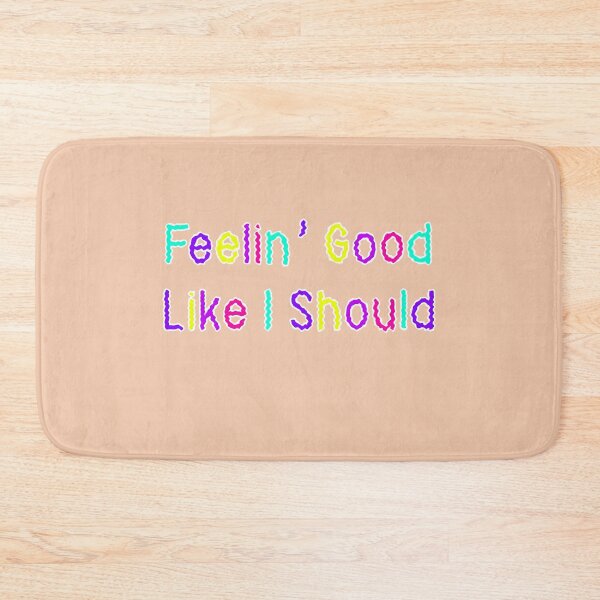 Item preview, Feelin' Good Like I Should designed and sold by Kaimarbe | Cute Stickers & Apparel.