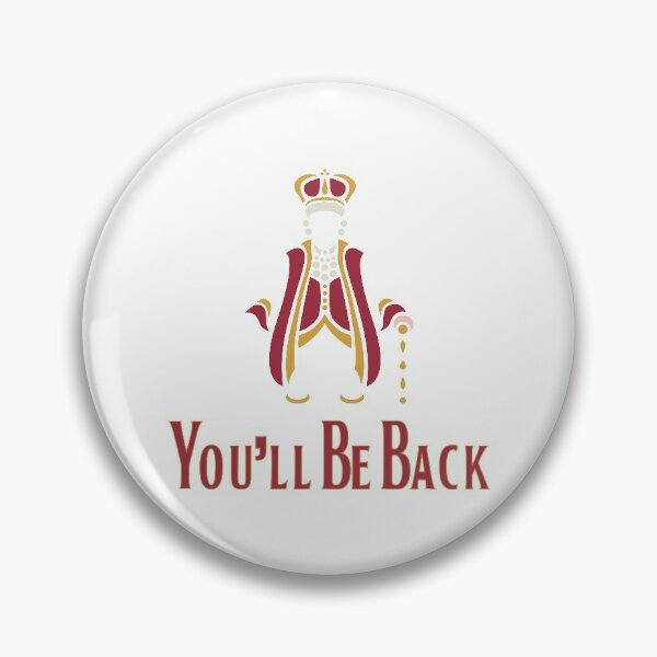 Item preview, You'll Be Back King Motif designed and sold by arturekdesign.