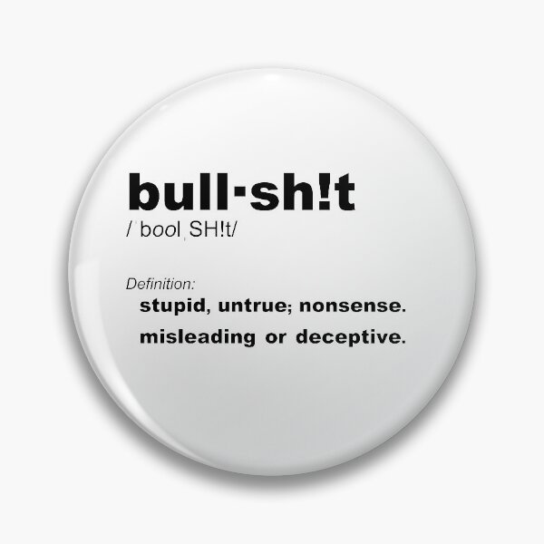 Item preview,  FUNNY bull-sh!t definition - STUPID untrue NONSENSE designed and sold by originalsusie.