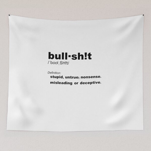 Item preview,  FUNNY bull-sh!t definition - STUPID untrue NONSENSE designed and sold by originalsusie.