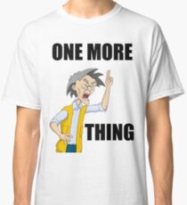 Uncle Chan - One more thing Classic T-Shirt