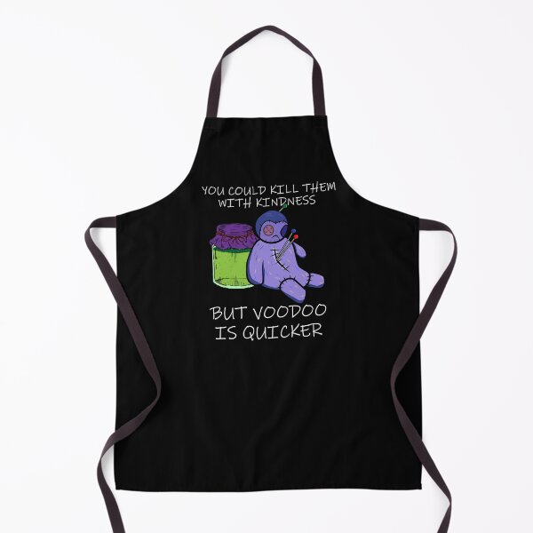 Item preview, Kill Them With Kindness But Voodoo Is Quicker designed and sold by BrobocopPrime.