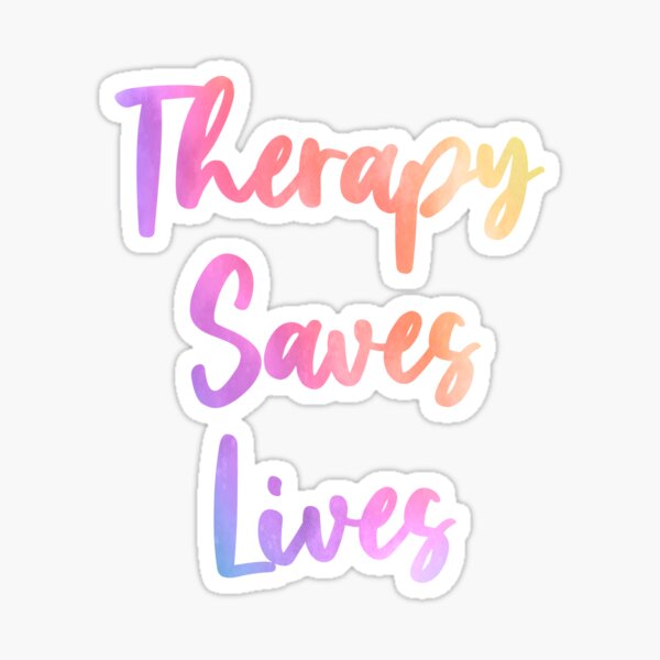 Therapy Saves Lives Occupational Physical Speech Therapy Sticker