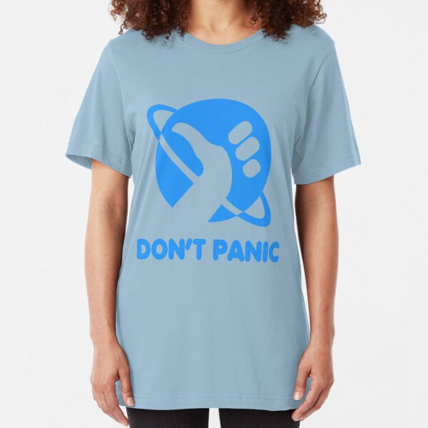Don't Panic Slim Fit T-Shirt