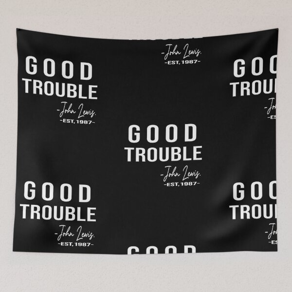 Item preview, Good Trouble John Lewis Signature, est 1987 designed and sold by camelia khaled.