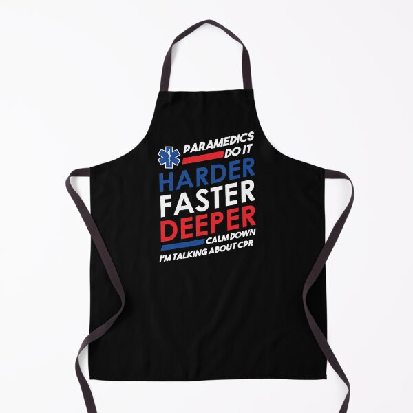 Item preview, Paramedic EMS Funny Paramedics Do It Harder Faster Deeper CPR  designed and sold by JessieJune.