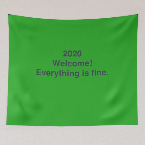 Item preview, 2020 welcome everything is fine designed and sold by oxoxoxo.