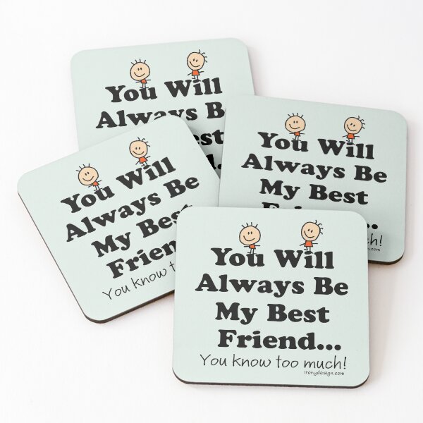 Item preview, You Will Always Be My Best Friend designed and sold by ironydesigns.