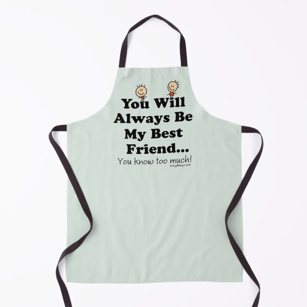 Item preview, You Will Always Be My Best Friend designed and sold by ironydesigns.