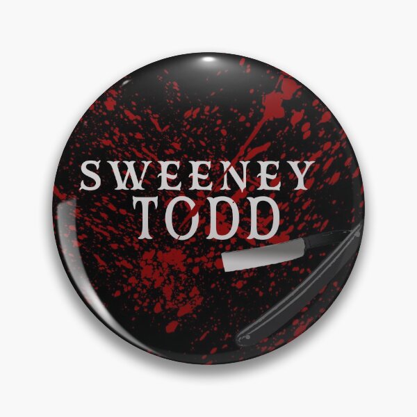 Sweeny Todd store Pin