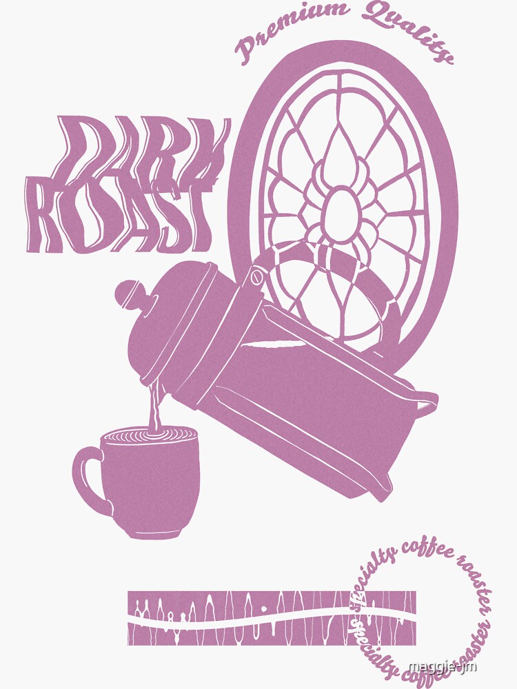 "French Press Dark Roast Art Specialty Coffee" Sticker by maggiejm