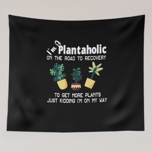 Item preview, I'm a Plantaholic On The Road to Recovery designed and sold by alikassi.