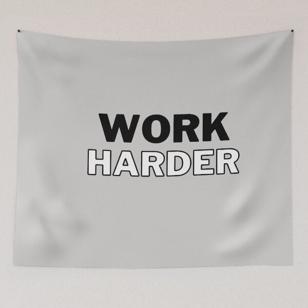 Item preview, Work Harder designed and sold by Bradford Adams.