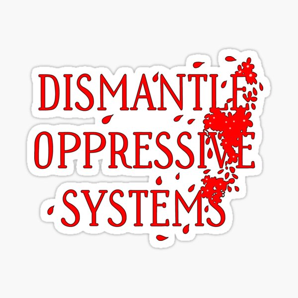 Item preview, Dismantle Oppressive Systems Red Petals designed and sold by maggie-jm.