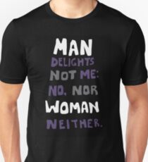 man delights not me Unisex T-Shirt